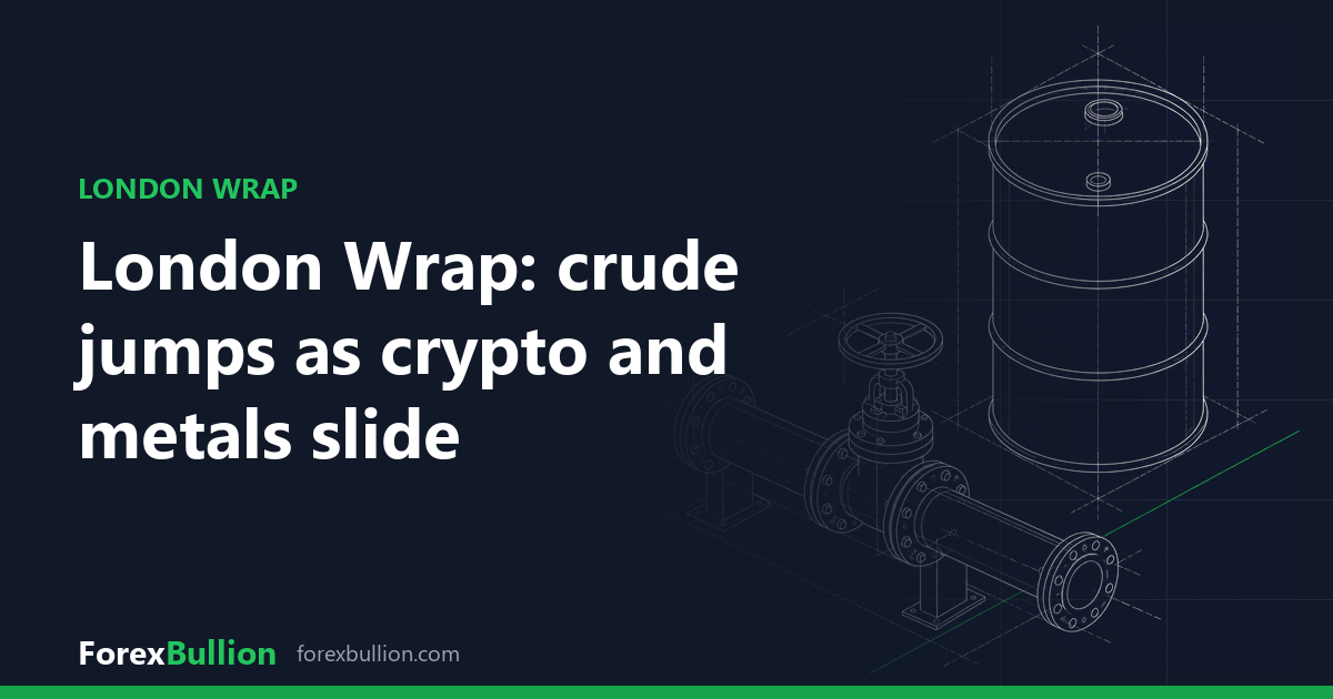 London Wrap: crude jumps as crypto and metals slide