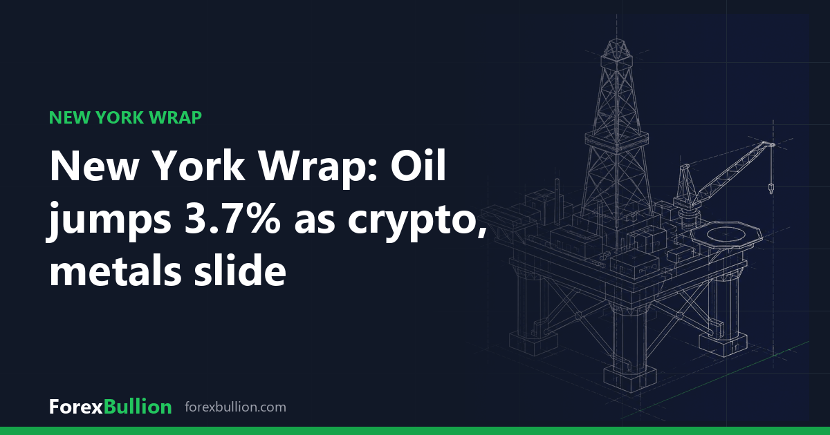 New York Wrap: Oil jumps 3.7% as crypto, metals slide