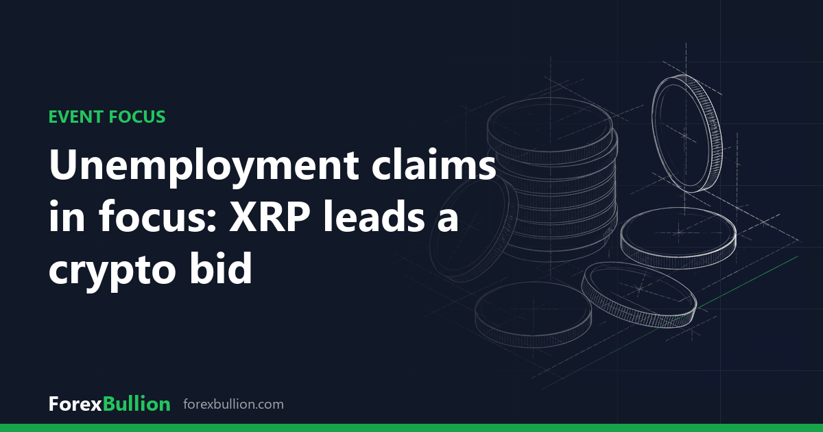 Unemployment claims in focus: XRP leads a crypto bid