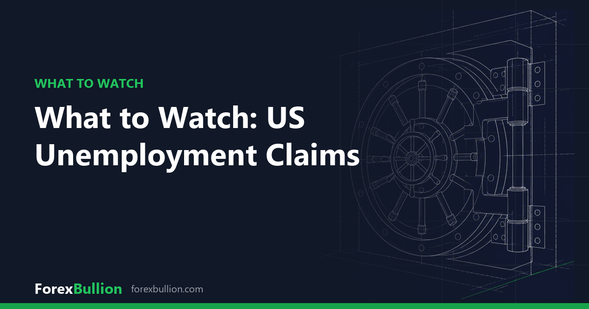 What to Watch: US Unemployment Claims